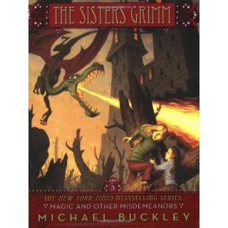 Magic And Other Misdemeanors (The Sisters Grimm, Book 5)